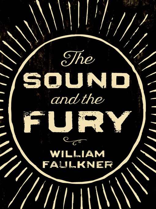 Title details for The Sound and the Fury by William Faulkner - Wait list